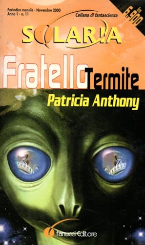  Solaria 11 Fratello termite Patricia Anthony