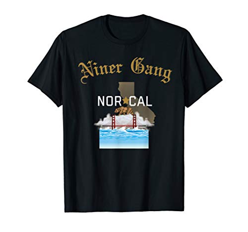 Bay Area Fog Cali Style Bang Bang Niner Gang Nor Cal T-Shirt