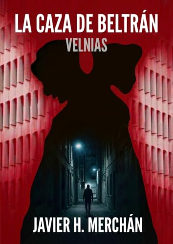 LA CAZA DE BELTRÁN. VELNIAS.: Un thriller de crimen europeo, hack...