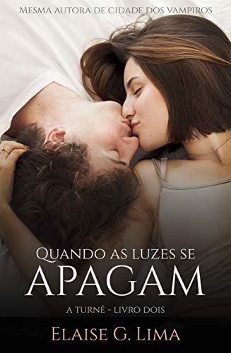 Quando as luzes se apagam - A Turnê
