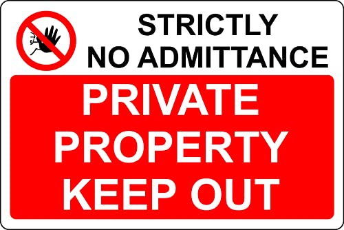 Strictly no admittance private property keep out safety sign - 1mm Plastic sign (300mm x 200mm)