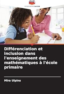 Différenciation et inclusion dans l'enseignement des mathématiques à l'école primaire