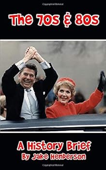 Paperback The 70s & 80s (History Briefs) Book