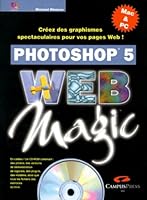Photoshop 5 Web Magic (CD rom) 2744005789 Book Cover