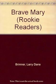 Paperback Brave Mary (Rookie Readers) Book