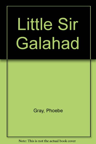 Little Sir Galahad B0008B434A Book Cover