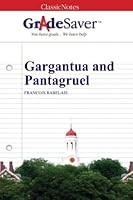 GradeSaver (TM) ClassicNotes: Gargantua and Pantagruel 1602595062 Book Cover