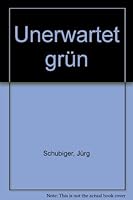 Unerwartet grün 3472865644 Book Cover