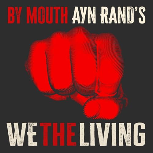 Ayn Rand's WE THE LIVING (2023)