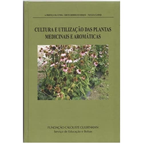 Cultura e utilização das plantas medicinais e aromáticas