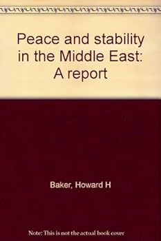 Unknown Binding Peace and stability in the Middle East: A report Book