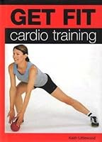 Get Fit Cardio Training 0681278870 Book Cover