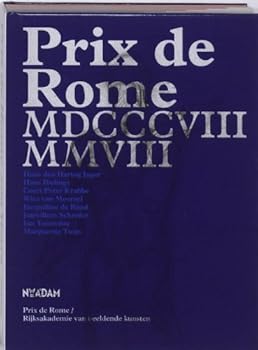 Hardcover 200 Years Prix de Rome / druk 1: MDCCCVIII - MMVII Book
