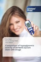 Comparison of Hypoglycemic Activity of Berberis Lycium Stem with Drugs 3639861825 Book Cover