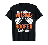 This is what an awesome Roofer looks like Roofing...