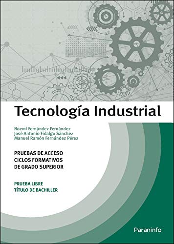 Portada de Tecnología Industrial. Pruebas de acceso a ciclos formativos de grado superior