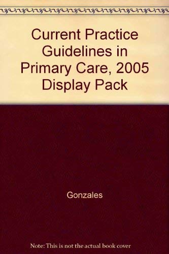 Current Practice Guidelines in Primary Care, 2005 Display Pack ...