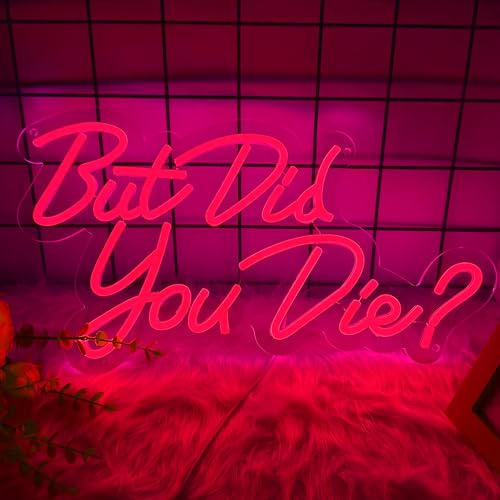 Image of But Did You Die Neon Led Sign, Pink Neon Signs for Wall Decor, Letter Neon Lights with USB Powered for Room Decor, Bedroom, Office, Gym, Livingroom