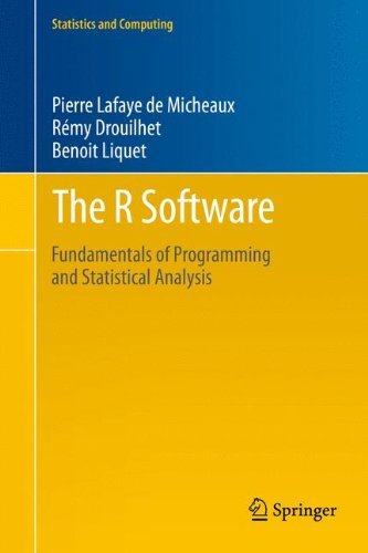 The R Software: Fundamentals of Programming and Statistical Analysis (Statistics and Computing) by Pierre Lafaye de Micheaux (2014-02-28)