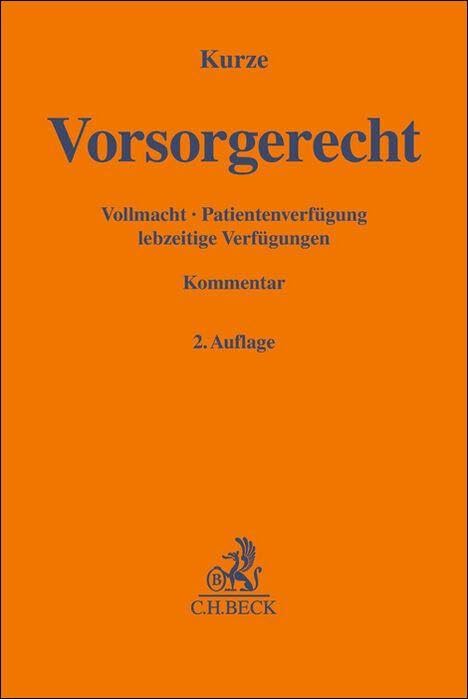 Vorsorgerecht: Vollmacht, Patientenverfügung, lebzeitige Verfügungen (Gelbe Erläuterungsbücher)