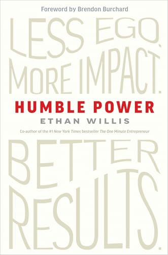Humble Power: Less Ego. More Impact. Better Results.