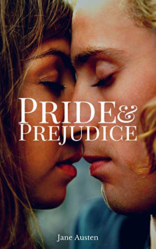 Pride and Prejudice (Illustrated) (Classical Book 1)