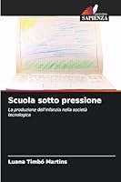 Scuola sotto pressione (Italian Edition) 6202416246 Book Cover