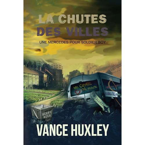 La chute des villes - Une Mercedes pour Soldier Boy Audiolibro Por Vance Huxley arte de portada