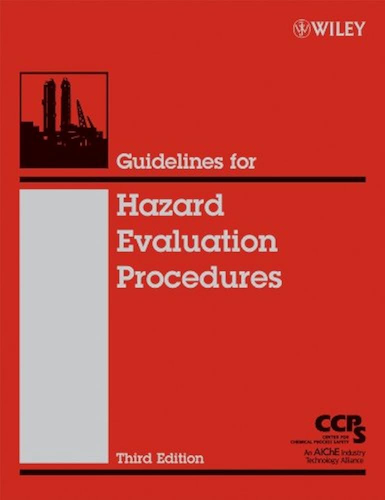 Guidelines for Hazard Evaluation Procedures, CCPS (Center for