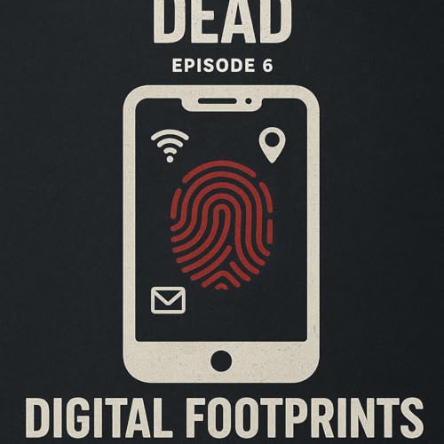 Page de couverture de Digital Footprints: How Your Phone Can Convict You - True Crime