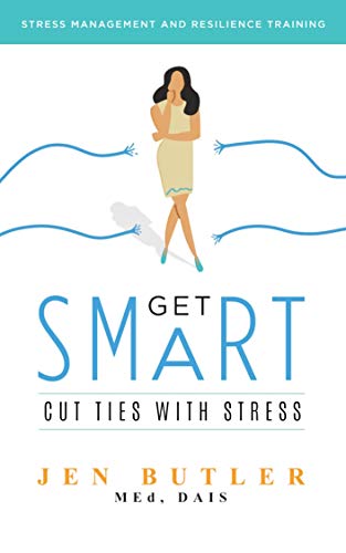  Get SMaRT: Cut Ties With Stress (English Edition)