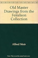 Old Master Drawings from the Feitelson Collection 0942006046 Book Cover