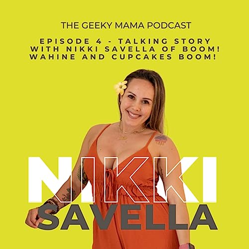 Episode 4 - Talking Story with Nikki Savella of Boom! Wahine & Cupcakes Boom! cover art