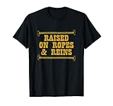 Raised On Ropes & Reins