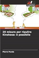 20 misure per ripulire Kinshasa: è possibile (Italian Edition) 6208949483 Book Cover