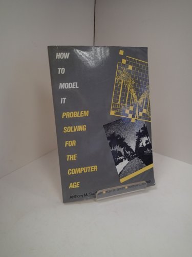 How to Model It: Problem Solving for the Computer Age view 2