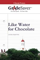 GradeSaver(TM) ClassicNotes: Like Water for Chocolate 1602592632 Book Cover