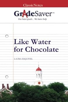 Paperback GradeSaver(TM) ClassicNotes: Like Water for Chocolate Book