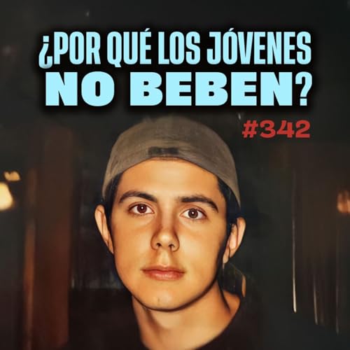 『¿Por qué los jóvenes no beben? – Bla Bla Bla #342』のカバーアート