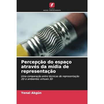 Capa do livro Percepção do espaço através da mídia de representação: Uma comparação entre técnicas de representação 2D e ambientes virtuais 3D
