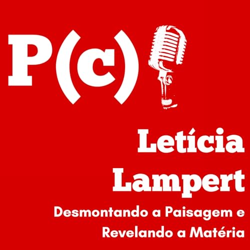 Letícia Lampert - Desmontando a Paisagem e Revelando a Matéria