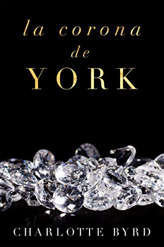 La corona de York (La casa de York nº 2)
