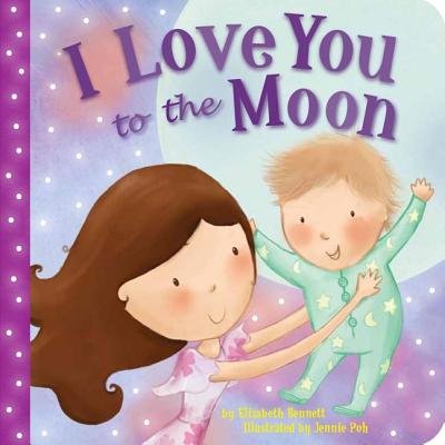 I Love You to the Moon[I LOVE YOU TO THE MOON-BOARD][Board Books]