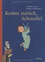 Komm zurnck, Schnuffel 3314015321 Book Cover