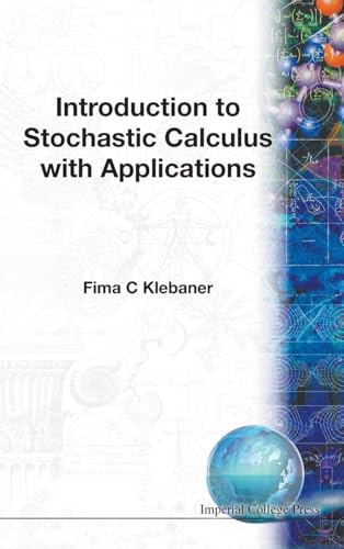 Introduction to Stochastic Calculus with Applications