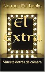 El Extra: Muerte detrás de cámara