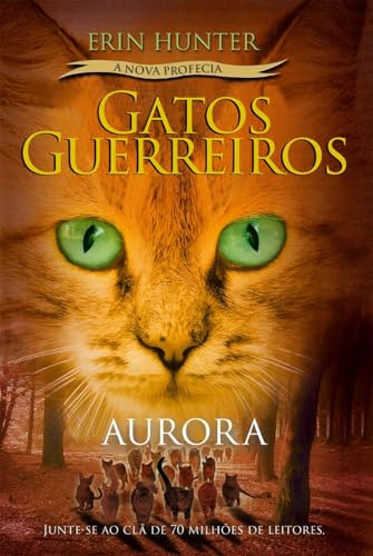 Gatos Guerreiros (A Nova Profecia) - Aurora: 3