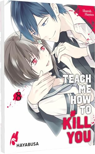 Teach me how to Kill you 8: Blutiger Manga-Thriller ab 16 über einen Serienkiller und seine Schülerin!