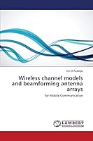 Wireless channel models and beamforming antenna arrays 3659614610 Book Cover