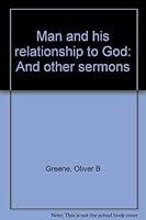 Man and his relationship to God: And other sermons B0007E0YBY Book Cover